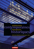 Architectures contemporaines et monuments historiques. Dominique Rouillard. 2006
