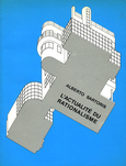 L'ACTUALITE DU RATIONALISME. Alberto Sartoris. Bibliothèque des Arts. Lausanne 1986