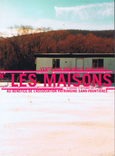 Les Maisons du Bonheur /Patrimoine sans fontières. 2001