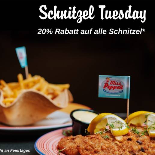 Schnitzel Tuesday - Dienstag
